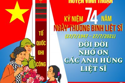 Vĩnh Thuận kỉ niệm 74 năm ngày Thương binh liệt sĩ